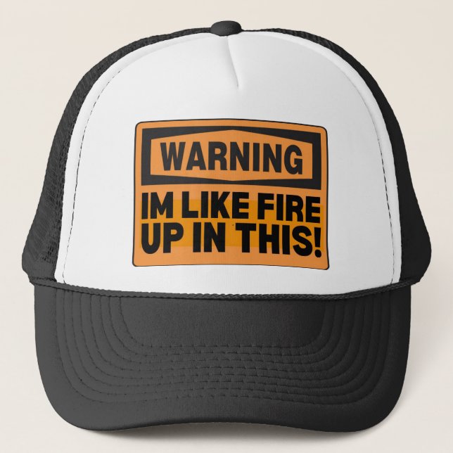 CASQUETTE WARNING IM LIKE FIRE (Devant)