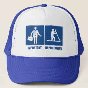 Casquette Work Is Important, Standup Paddling Is Importateur