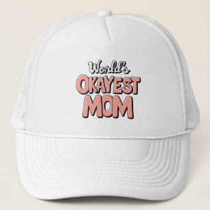 Casquette World’s Okayest Mom - Funny Mother's Day Gift 2025
