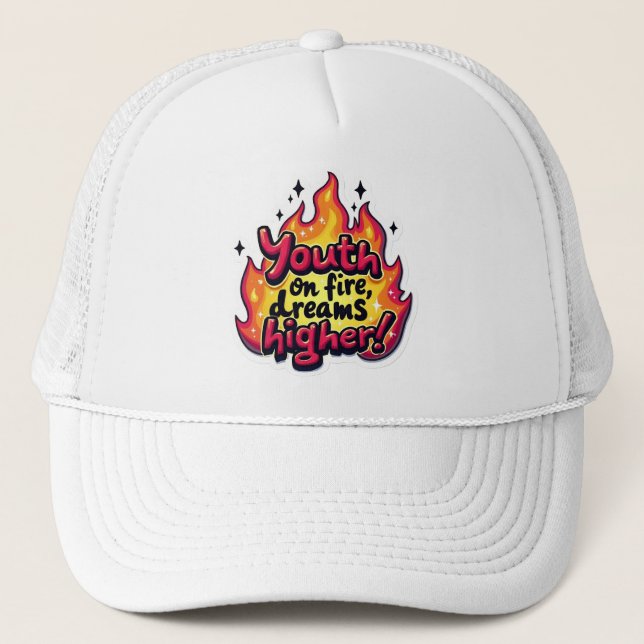 Casquette Youth on fire dream higher motivational quote (Devant)