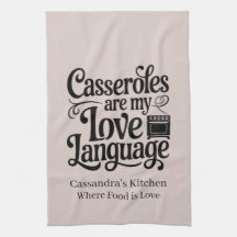 Casseroles Are My Love Language Custom Farmhouse