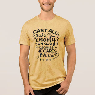 Cast All Your Anxiety – 1 Peter 5:7 Bible Verse Tri-Blend Shirt