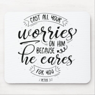 Cast All Your Worries On Him Mouse Pad