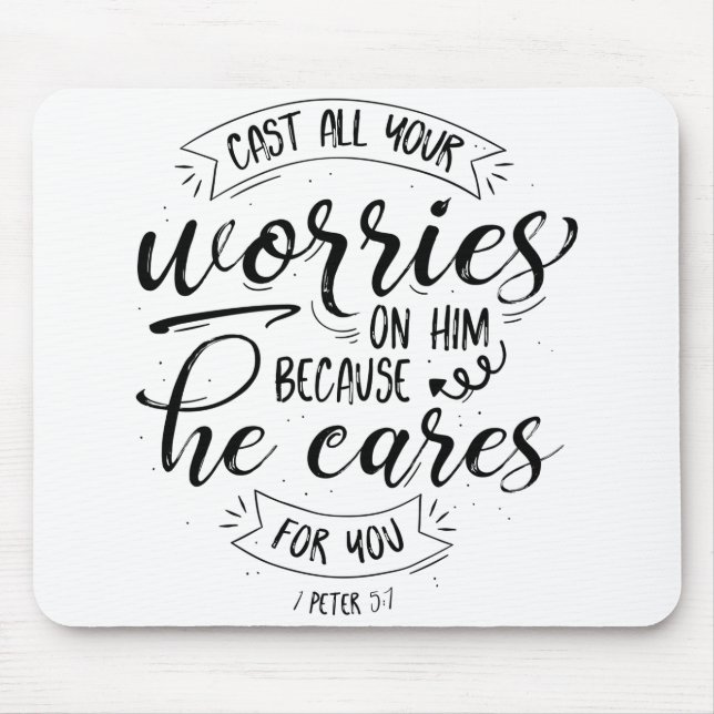 Cast All Your Worries On Him Mouse Pad (Front)