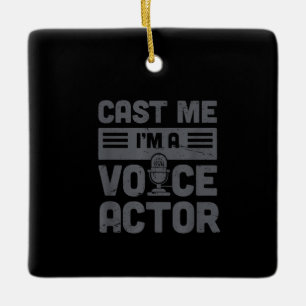Cast Me Funny Voice-Over Artist  Voice Acting Ceramic Ornament