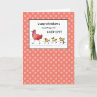 Cast Off Congratulations Chicken Broken Bone