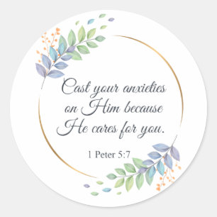 Cast Your Anxieties on Him 1 Peter 5:7 Classic Round Sticker
