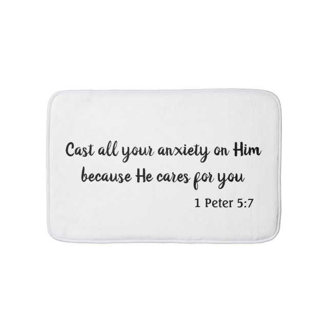 Cast your anxiety on God Black and White Bath Mat (Front)