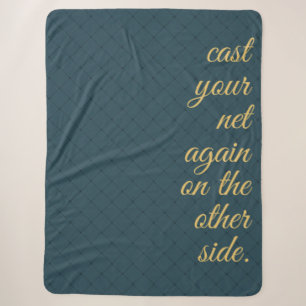 'Cast Your Net Again On The Other Side' Teal Gold Sherpa Blanket