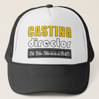 Casting Director Trucker Hat