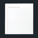 Casual Binder Paper Lined To Do List   Name Notepad<br><div class="desc">This fun personalized notepad design features a binder paper background with rustic black typewriter text. Great as a personalized to do list but can be edited to just have a phrase as well. This notepad also makes a wonderful gift for kids,  moms,  and grandparents!</div>