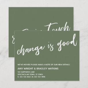 Casual Change is Good Olive Moving Announcement
