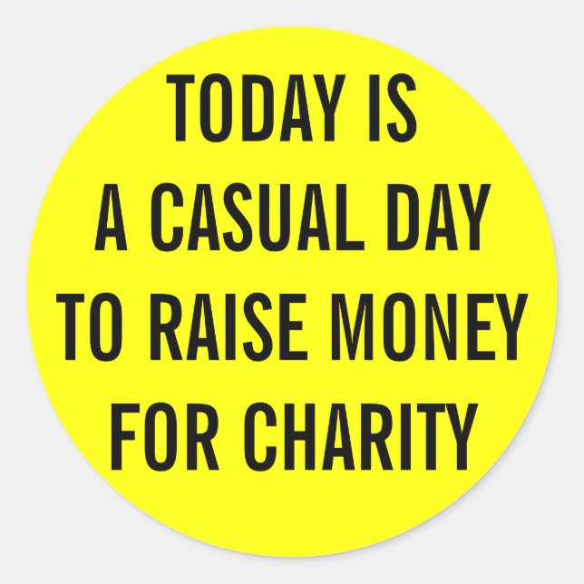 Casual Charity Day Classic Round Sticker (Front)