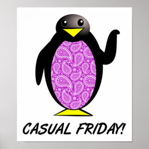 Casual Friday Penguin Funny Poster