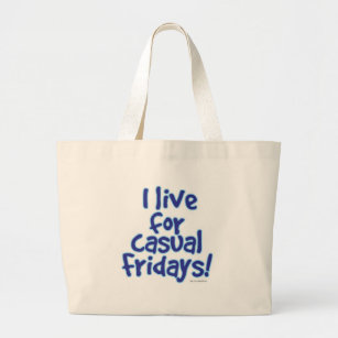 Casual Fridays Large Tote Bag