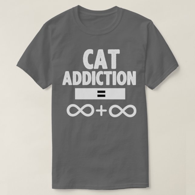 Cat addiction lover T-Shirt (Design Front)