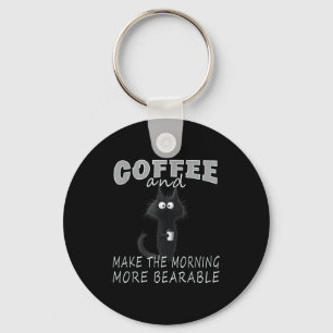 Cat And Coffee Tee Design, Funny-cat Morning Humor Keychain