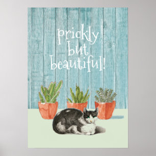 Cat And Succulent Cactus Prickly But Beautiful Poster