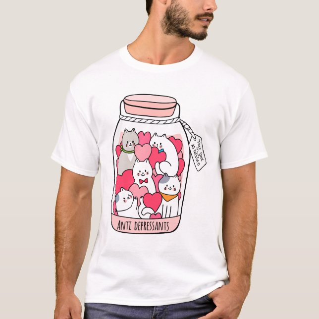 Cat Antidepressant Funny Cat Lover Gift T-Shirt (Front)