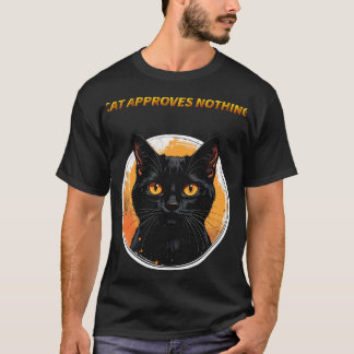 Cat Approves Nothing T-Shirt
