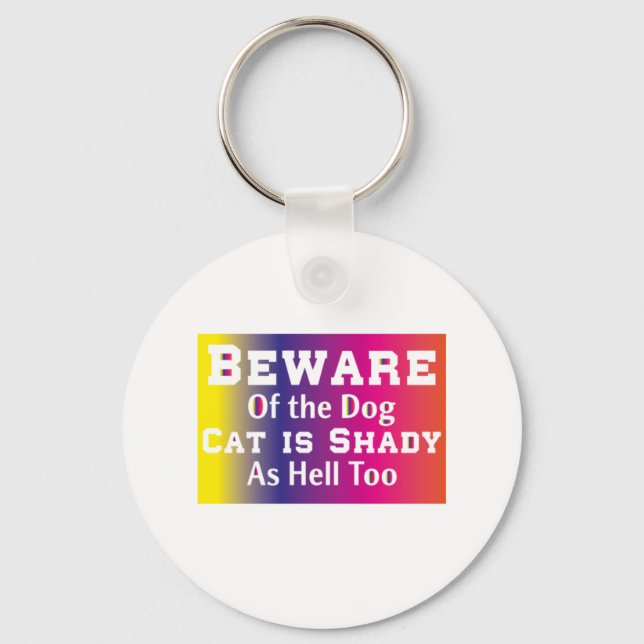 Cat Art Beware Of The Dog Keychain (Front)