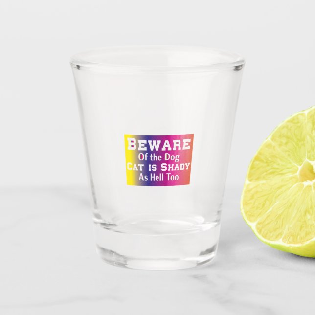 Cat Art Beware Of The Dog Shot Glass (Front)