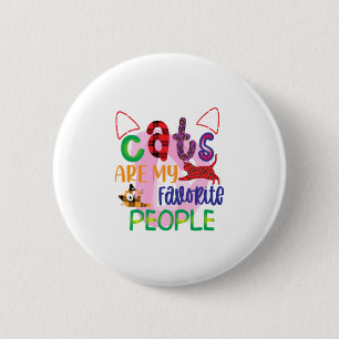 Cat Art Cats Are My Favourite People_2 2 Inch Round Button