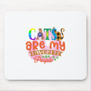 Cat Art Cats Are My Favourite People Mouse Pad