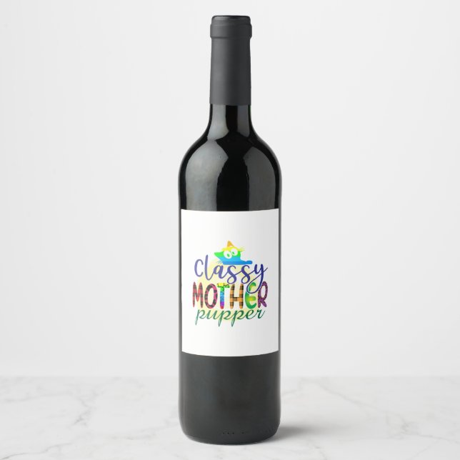 Cat Art Classy Mother Pupper Wine Label (Front)