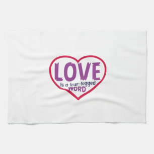 Cat Art Love Is A Four-Legged Word Kitchen Towel