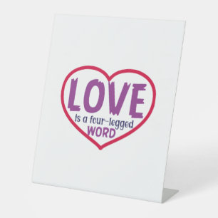 Cat Art Love Is A Four-Legged Word Pedestal Sign