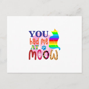 Cat Art You Had Me At Meow_2 Postcard
