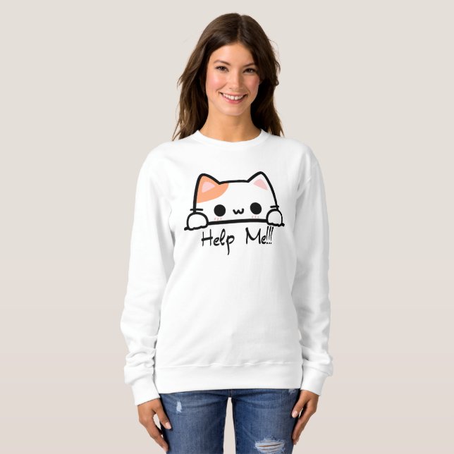 Cat Ask To Help! Sweatshirt (Front Full)