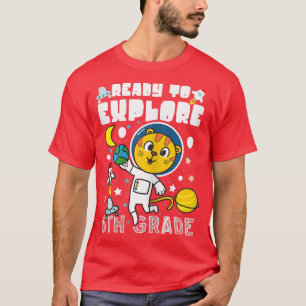 Cat Astronaut Back To School ,Ready To Eplore 6th T-Shirt