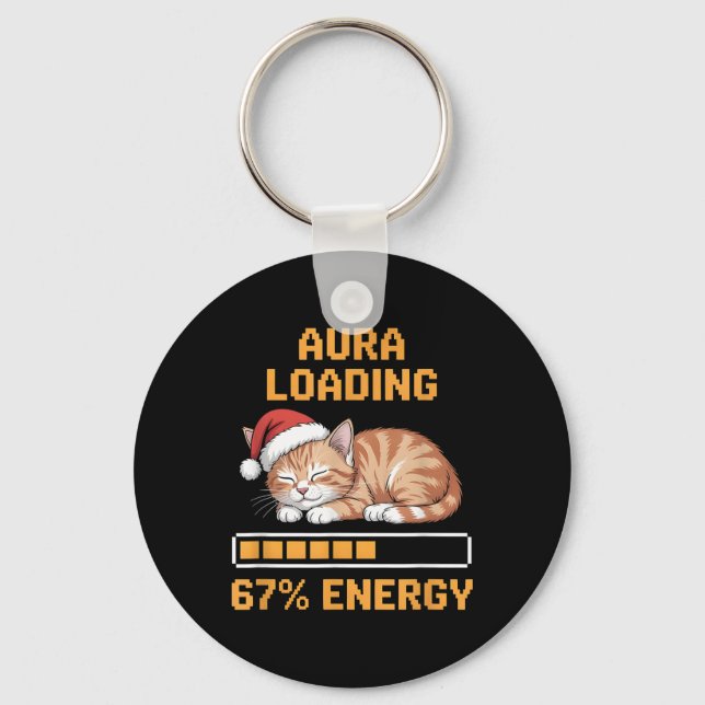 Cat Aura Loading 67 Percent Energy Funny Gen Z Mem Keychain (Front)