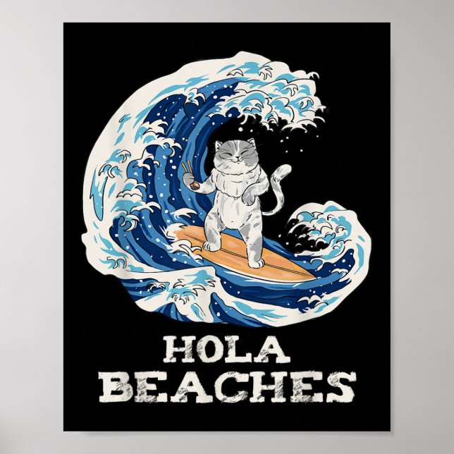 Cat Beaches Funny Japanese Hola Cat Surfing  Poster (Front)