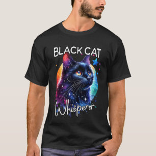 Cat Black Cat Whisperer T-Shirt