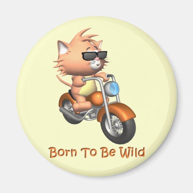 Cat - Born To Be Wild Magnet (Front)