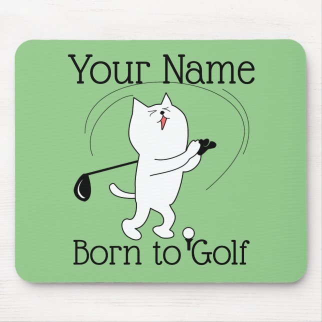 Cat Born to Golf Mouse Pad (Front)