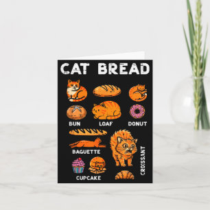 Cat Bread Bun Loaf Cute Kitten Kitty Food Pun Wome Card