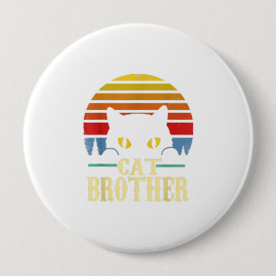Cat Brother Vintage Style Retro Gift For Cat Lover 4 Inch Round Button