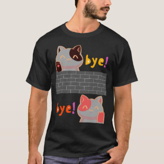 CAT BYE BYE T-Shirt