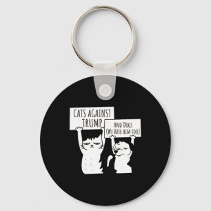 Cat Cats And Dogs Against Trump Keychain