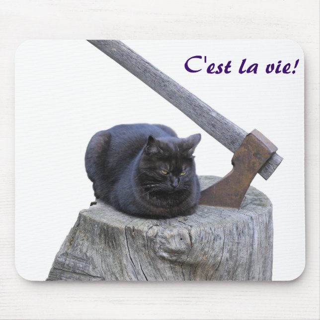cat, C'est la vie! Mouse Pad (Front)