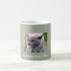 Cat coffee cup...If all else fails...Hiss Mug