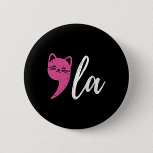 Cat Comma La Kamala Harris For President 2024 Elec 2 Inch Round Button