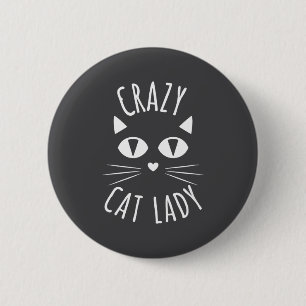 Cat Crazy Cat Lady Funny Cat Lover Mother's Day Bi 2 Inch Round Button