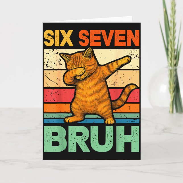 Cat Dabbing Bruh 67 Meme 6 7 Six Seven  Card (Front)