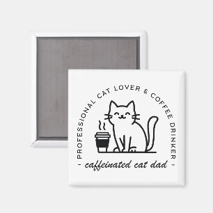 Cat dad and coffee lovers hipster magnet