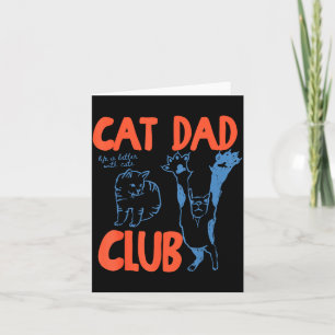 Cat Dad Club Funny Cat Lover Pet Parent Father's D Card